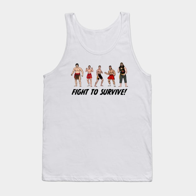 Fight To Survive! Tank Top by PreservedDragons